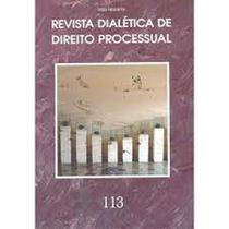 Revista dialetica de dto processual vol.113 Revista dialetica de dto processual vol.113