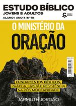 Revista ebd central gospel n 10 o ministério da oração - aluno Revista ebd central gospel n 10 o ministério da oração - aluno