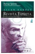 Revista Espírita: Jornal de Estudos Psicológicos: Ano Quinto - 1862 - FEB