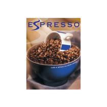 Revista Espresso - Café e Leitura na Dose Certa - Edição 01