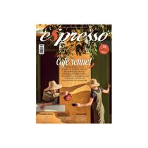 Revista Espresso - Café Reúne - Edição Comemorativa 18 Anos - Edição 72