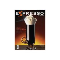 Revista Espresso - O Café Toma Conta do Brasil - Edição 10