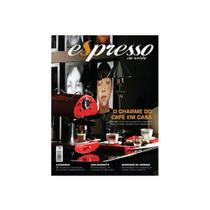 Revista Espresso - O Charme do Café em Casa - Edição 12