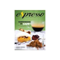 Revista Espresso - Sobremesas de Café - Edição 22