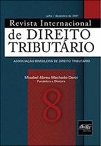Revista Internacional De Direito Tributário - Volume 8