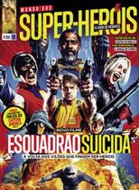 Revista Mundo Dos Super-Heróis - Novo Filme Esquadrão Suicida N 132 Revista Mundo Dos Super-Heróis - Novo Filme Esquadrão Suicida N 132