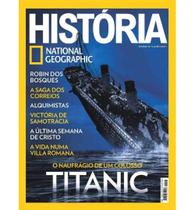 Revista National Geographic História: Titanic O Naufrágio de Um Colosso Revista National Geographic História: Titanic O Naufrágio de Um Colosso