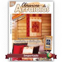 Revista Portuguesa Clássicos de Arraiolos nº 106 - Painéis e Almofadas