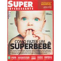 Revista Super Interessante Como Fazer um Super Bebê Nº 301 - Abril