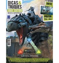 Revista Superpôster D&T Xbox Edition - ARK Survival Evolved - EDITORA EUROPA