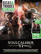 Revista superpôster dicas e truques xbox edition edição 8 - soulcalibur vi