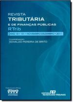 Revista Tributária e de Finanças Públicas - Ano 15 - Janeiro-fevereiro 2007 - Vol.72