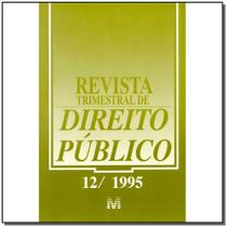 Revista trimestral de direito publico ed. 12 - MALHEIROS EDITORES