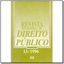 Revista trimestral de direito publico ed. 13 Revista trimestral de direito publico ed. 13