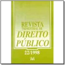 Revista trimestral de direito publico ed. 22 - MALHEIROS EDITORES