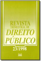 Revista trimestral de direito publico ed. 23 Revista trimestral de direito publico ed. 23