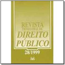 Revista trimestral de direito publico ed. 28 Revista trimestral de direito publico ed. 28