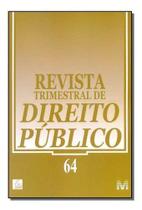 Revista Trimestral de Direito Público Ed. 64 Revista Trimestral de Direito Público Ed. 64
