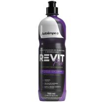 Revit Pro Autolimpe 750ml Revit Pro Autolimpe 750ml