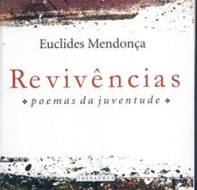 Revivências. Poemas Da Juventude