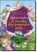 Revolta Dos Pequenos, A Revolta Dos Pequenos, A