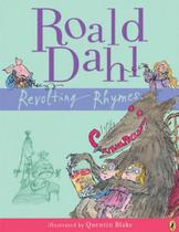 Revolting rhymes Revolting rhymes