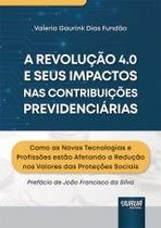 Revolução 4.0 e seus Impactos nas Contribuições Previdenciárias, A Como as Novas Tecnologias