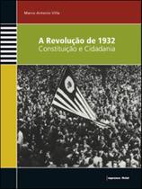 Revoluçao de 1932, a - constituiçao e cidadania - livro do professor - IMPRENSA OFICIAL SP
