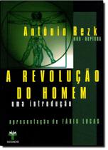 Revolução do Homem, A: Uma Introdução