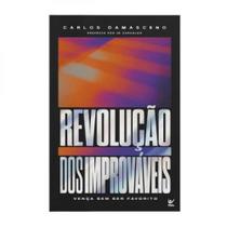 Revolução dos improváveis Revolução dos improváveis
