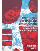 Revolução e o Freio de Emergência, A