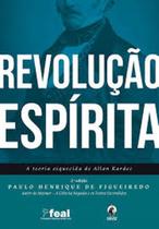 Revolução Espírita - FEAL Revolução Espírita - FEAL
