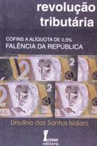 Revolução Tributária: Cofins A Alíquota de 0, 5% Falência da República - Ícone