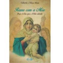 Rezar Com A Mãe - CANCAO NOVA