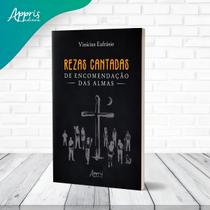 Rezas Cantadas de Encomendação Das Almas Rezas Cantadas de Encomendação Das Almas