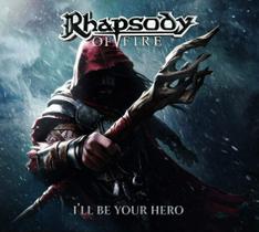 Rhapsody Of Fire Ill Be Your Hero CD