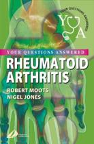 Rheumatoid arthritis: your questions answered - CHURCHILL LIVINGSTONE, INC.