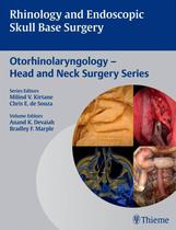 Rhinology and endoscopic skull base surgery - Thieme Publishers Inc/maple Press