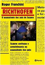 Richthofen - o assassino dos pais de suzane