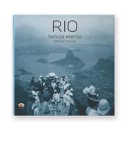 Rio beleza eterna - eternal beauty Rio beleza eterna - eternal beauty