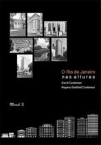 Rio de Janeiro nas alturas, O (segunda edição revista e atualizada) Rio de Janeiro nas alturas, O (segunda edição revista e atualizada)