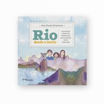Rio Desde O Início - A Evolução Urbana Da Cidade Para Quem (Ainda) Não É Urbanista