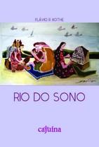 Rio Do Sono - CAJUINA EDITORA