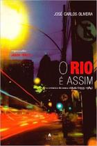 Rio e assim, o - cronica de uma cidade (1953-1984)