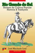 Rio Grande do Sul - Síntese da Cultura Popular - Histórias & Tradições - Editora Rígel