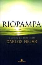 Riopampa - O Moinho das Tribulações