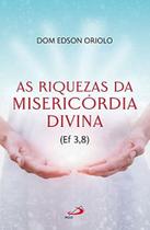 Riquezas da misericordia divina, as - PAULUS Riquezas da misericordia divina, as - PAULUS