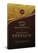 Riquezas Terrenas E Tesouros Eternos - Luiz Herminio - VINDE Riquezas Terrenas E Tesouros Eternos - Luiz Herminio - VINDE