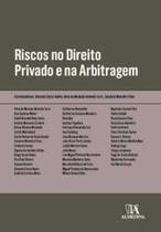Riscos no direito privado e na arbitragem Riscos no direito privado e na arbitragem