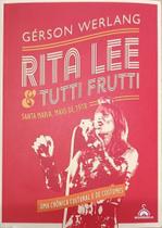 Rita Lee e Tutti Frutti - Santa Maria, Maio de 1978 Rita Lee e Tutti Frutti - Santa Maria, Maio de 1978